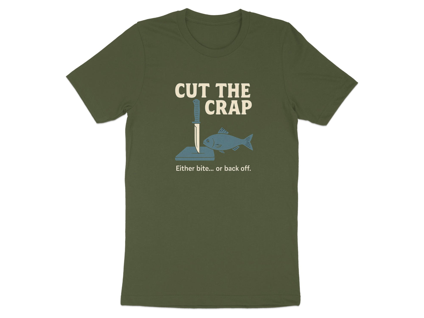 Cut The Crap Either Bite or Back Off T-shirt product