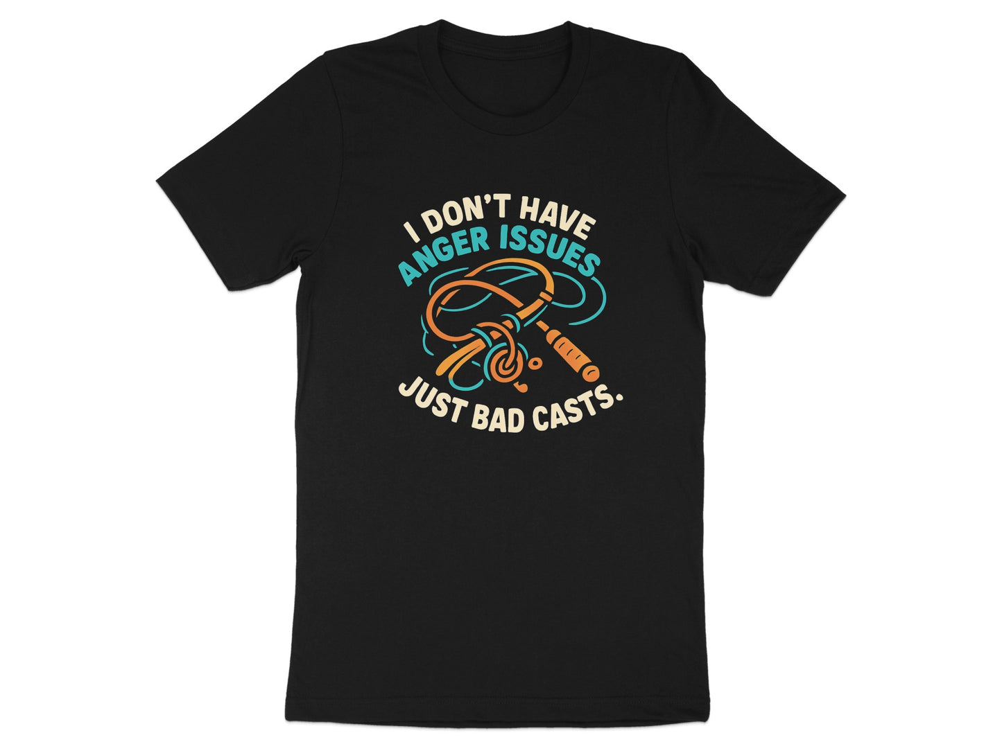 I Don't Have Anger Issues Just Bad Casts Shirt product type