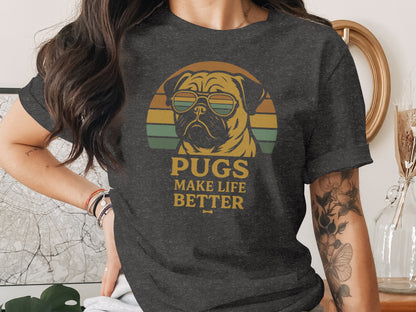 Pugs Make Life Better Cool Retro Themed Shirt