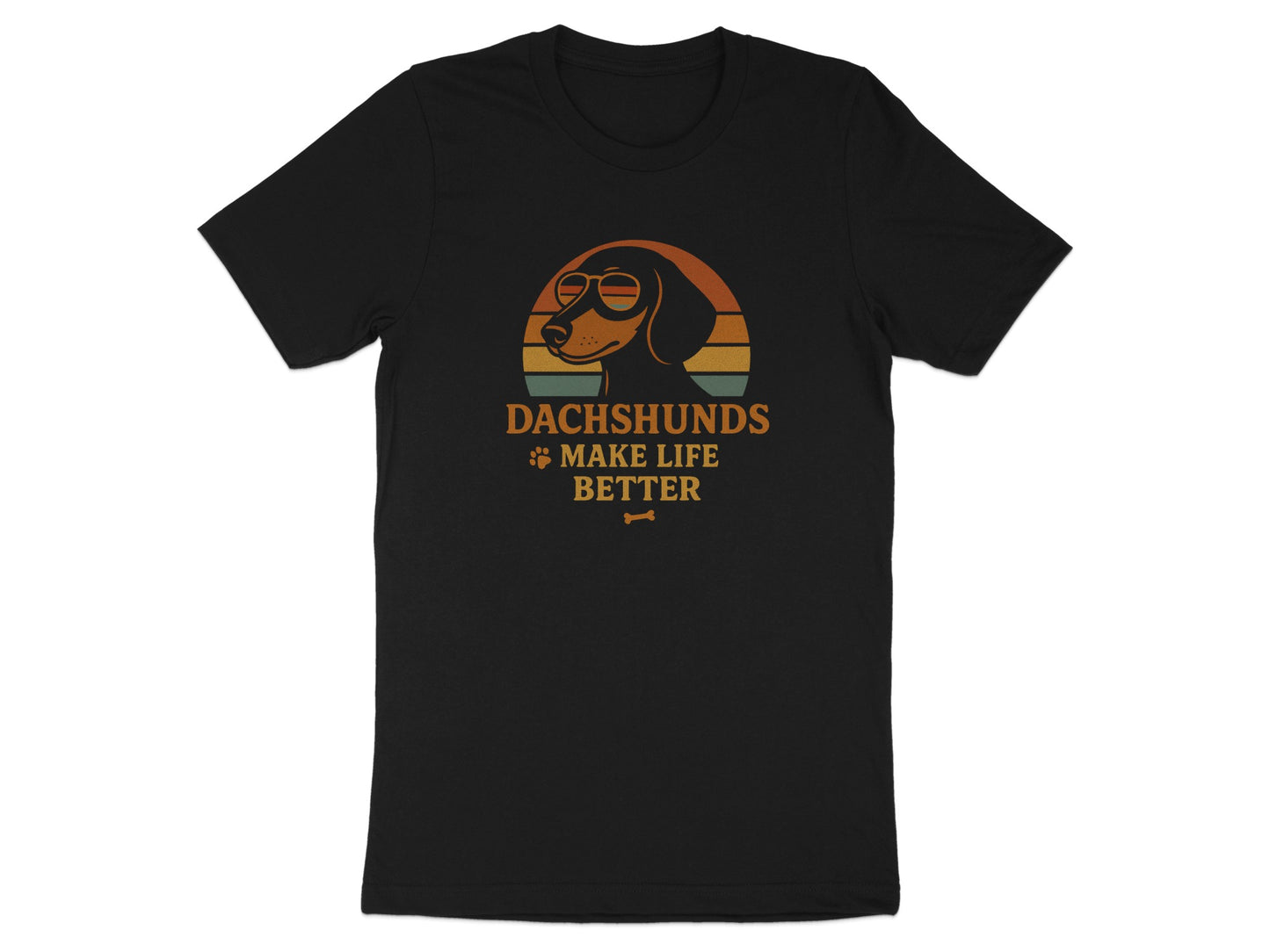 Dachshunds Make Life Better Graphic T-shirt