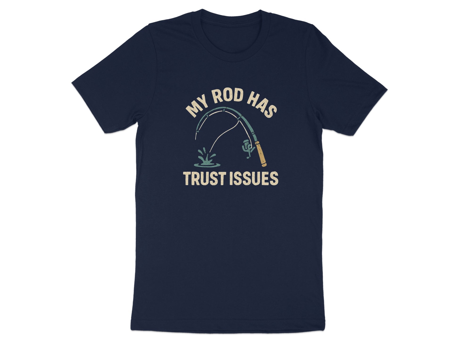 My Rod Has Trust Issues Graphic Tee product type