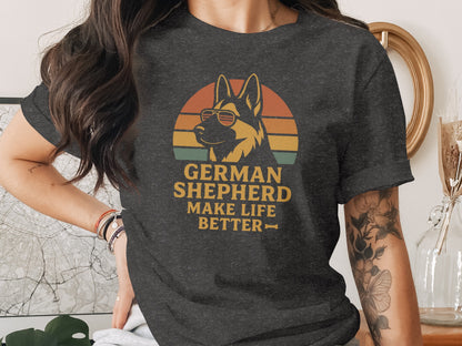 German Shepherd Make Life Better Graphic T-shirt