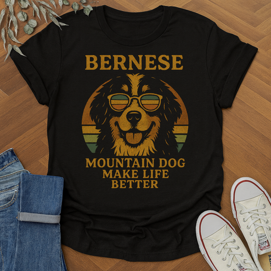 Bernese Mountain Dog Make Life Better T-shirt
