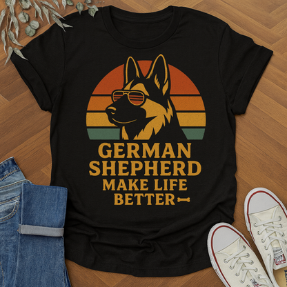 German Shepherd Make Life Better T-Shirt