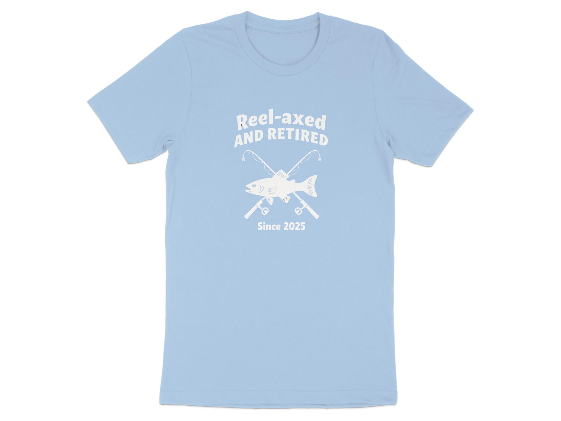 Reel-axed And Retired Since 2025 T-shirt product