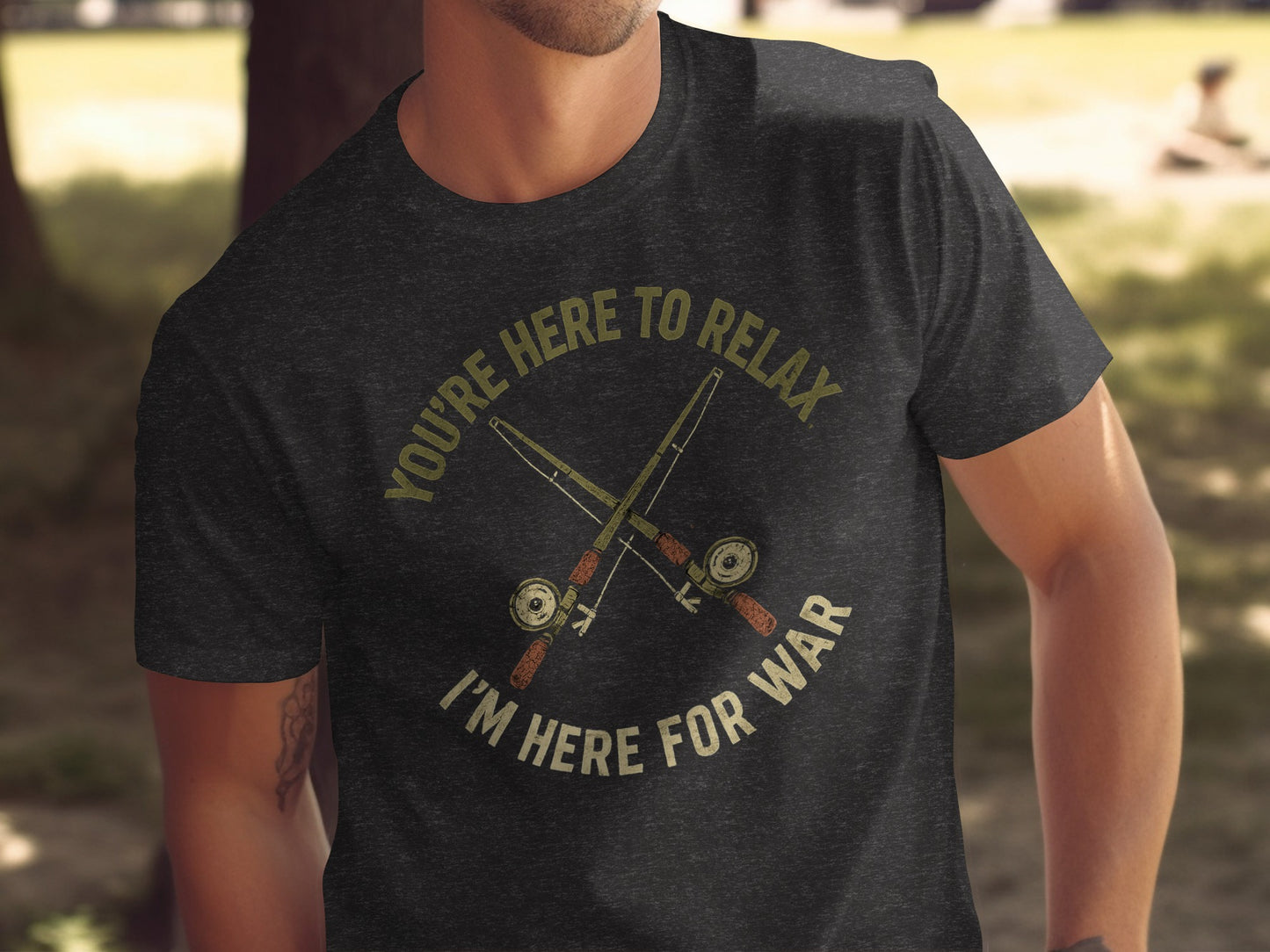 You're Here to Relax I'm Here for War product type