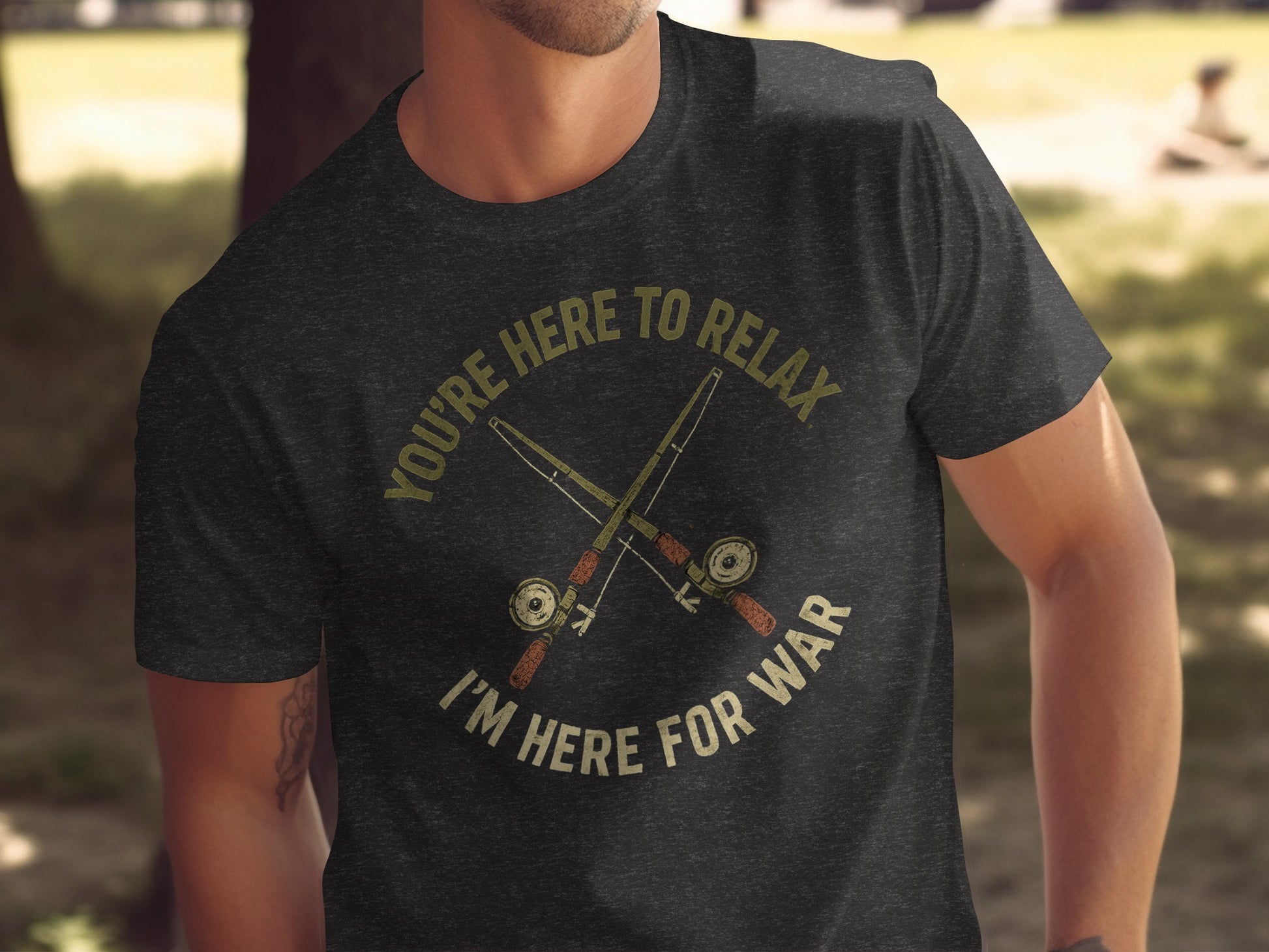 You're Here to Relax I'm Here for War product type