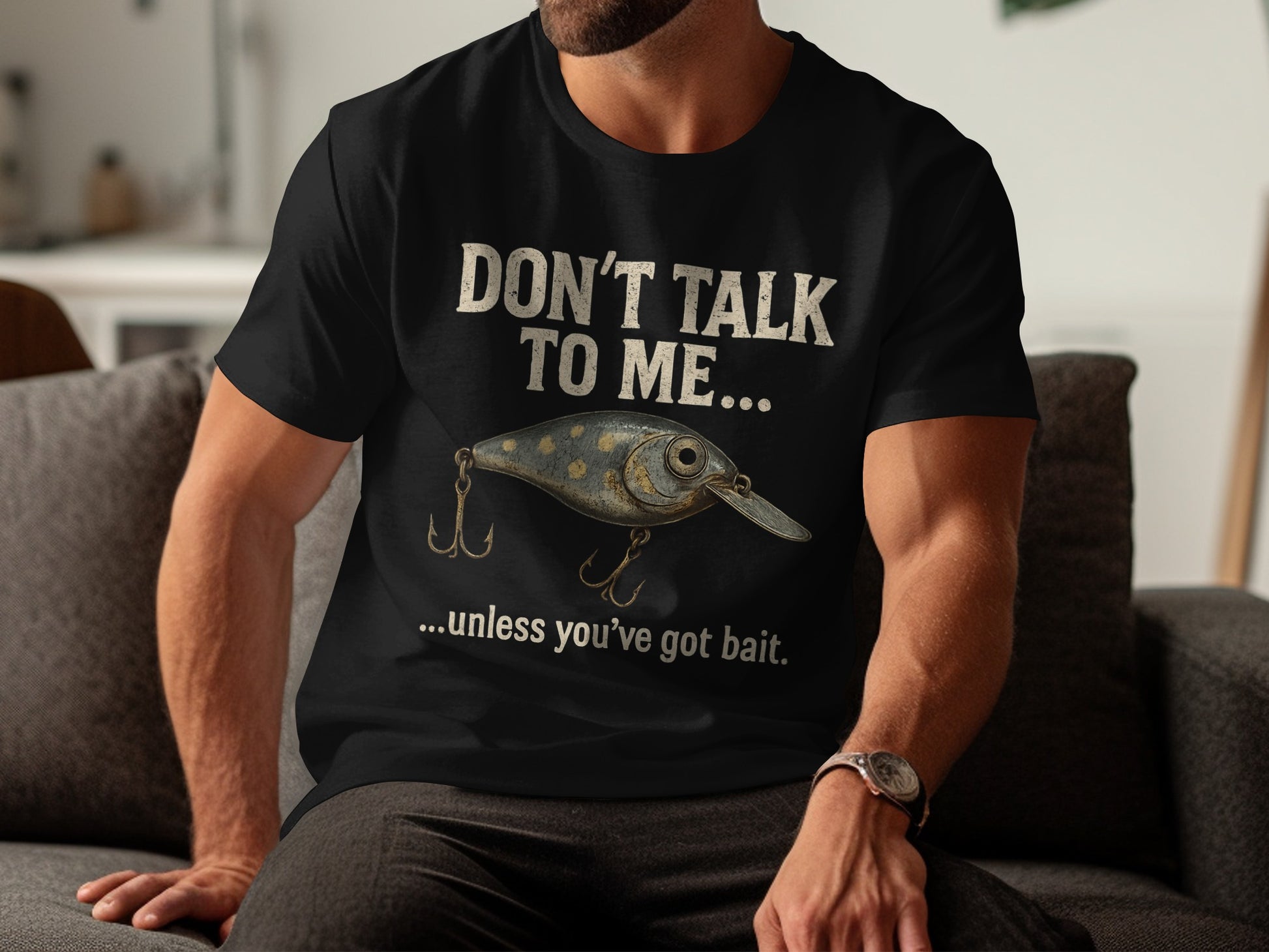 Don't Talk to Me Unless You've Got Bait T-shirt product