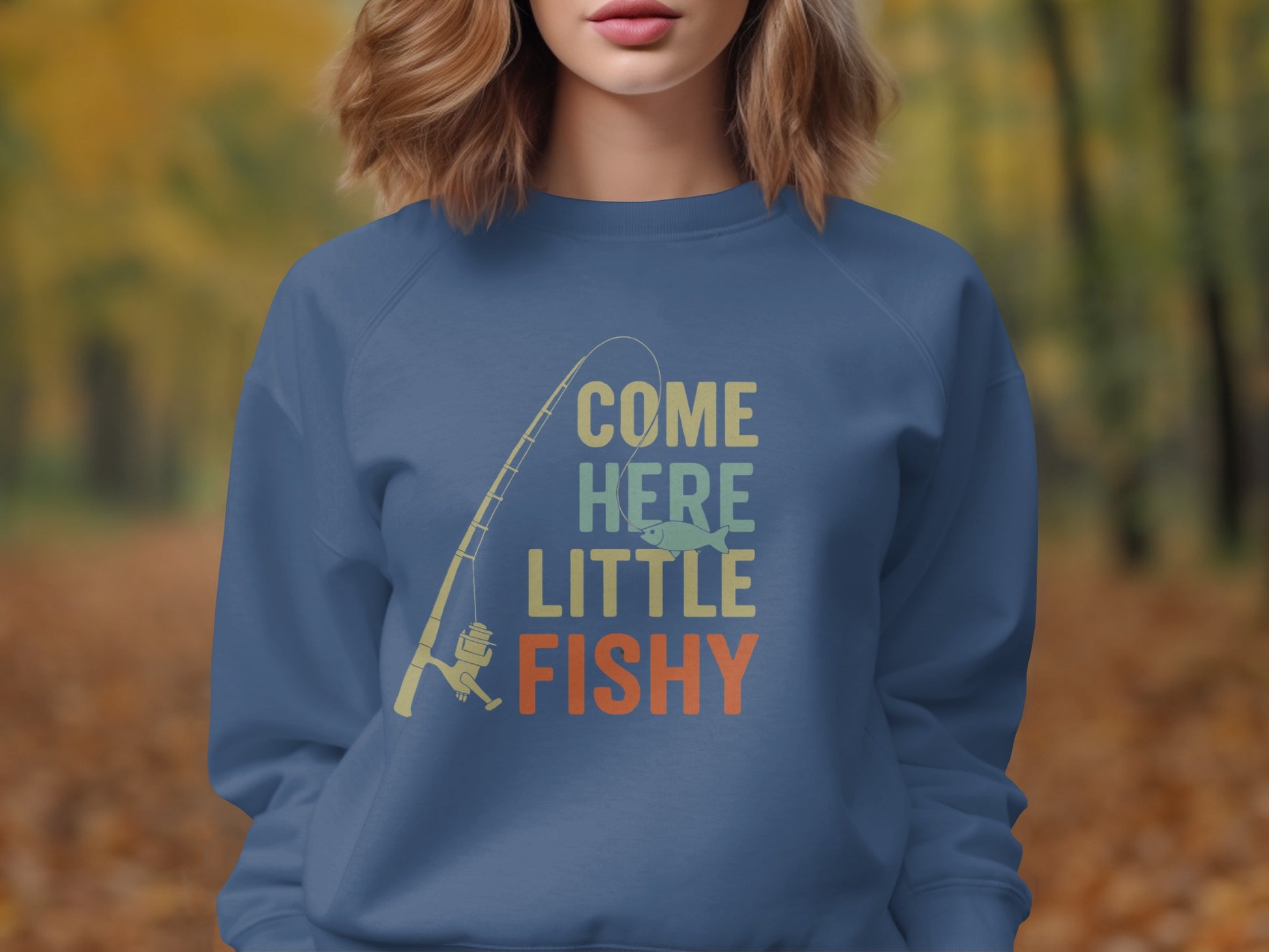 Come Here Little Fishy Fishing Sweatshirt product type
