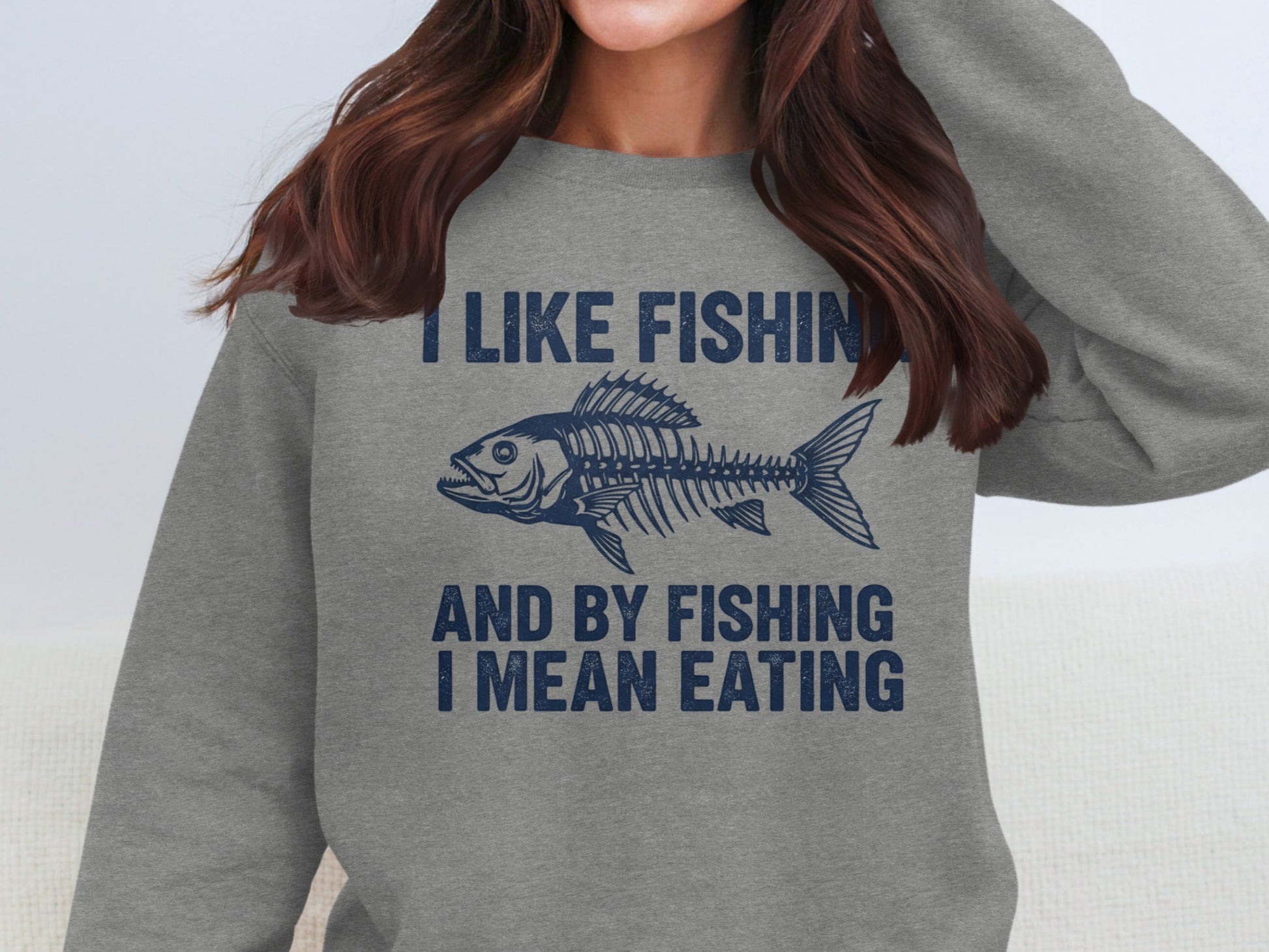 I Like Fishing And By Fishing I Mean Eating product type