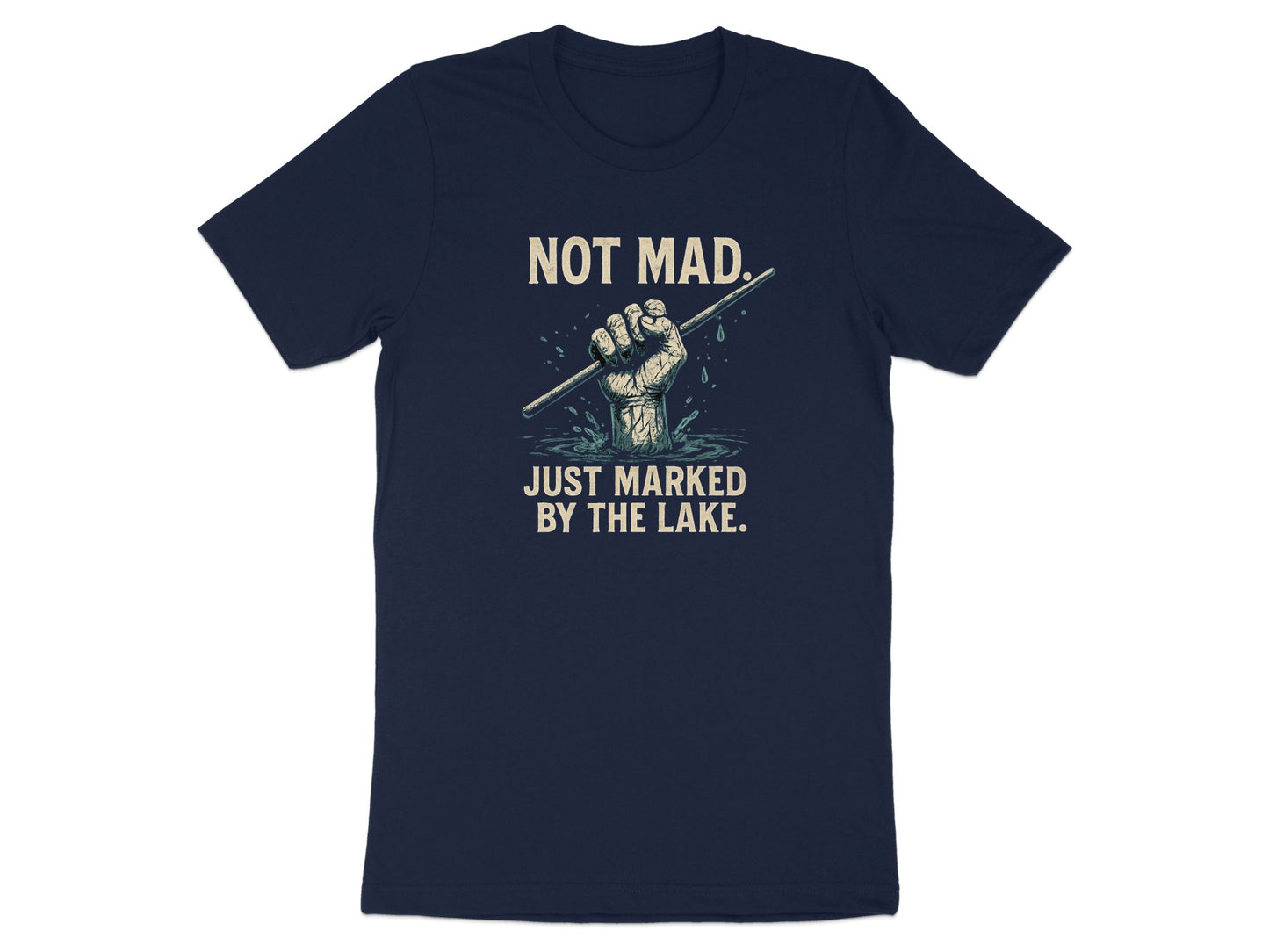 Not Mad Just Marked by the Lake Graphic Tee product