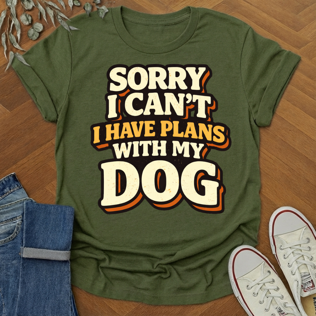 i have plans with my dog t-shirt