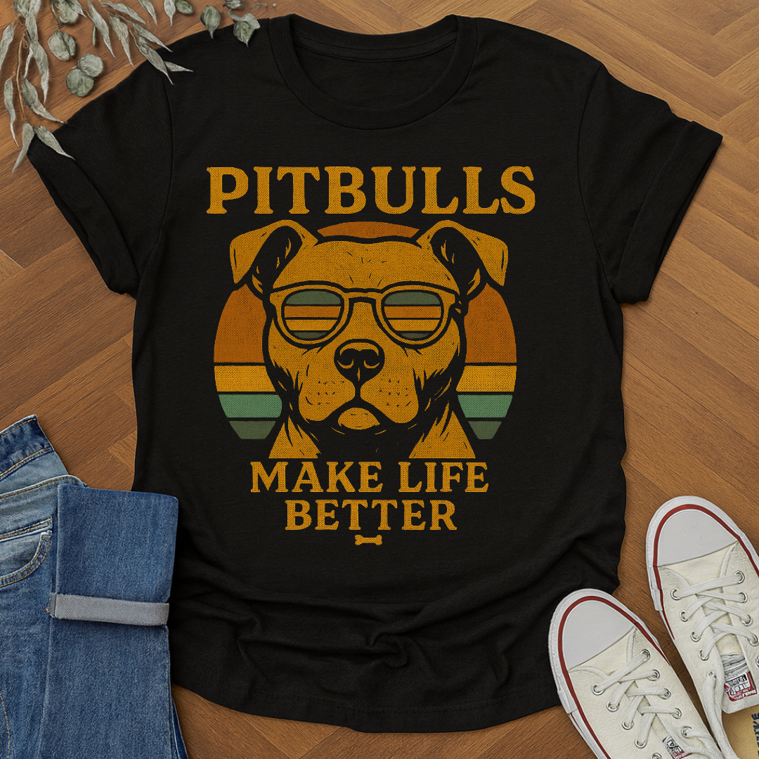 Pitbulls Make Life Better Dog Lovers Gift Shirt