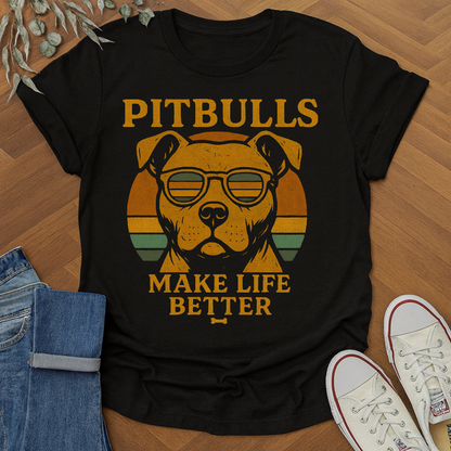 Pitbulls Make Life Better Dog Lovers Gift Shirt