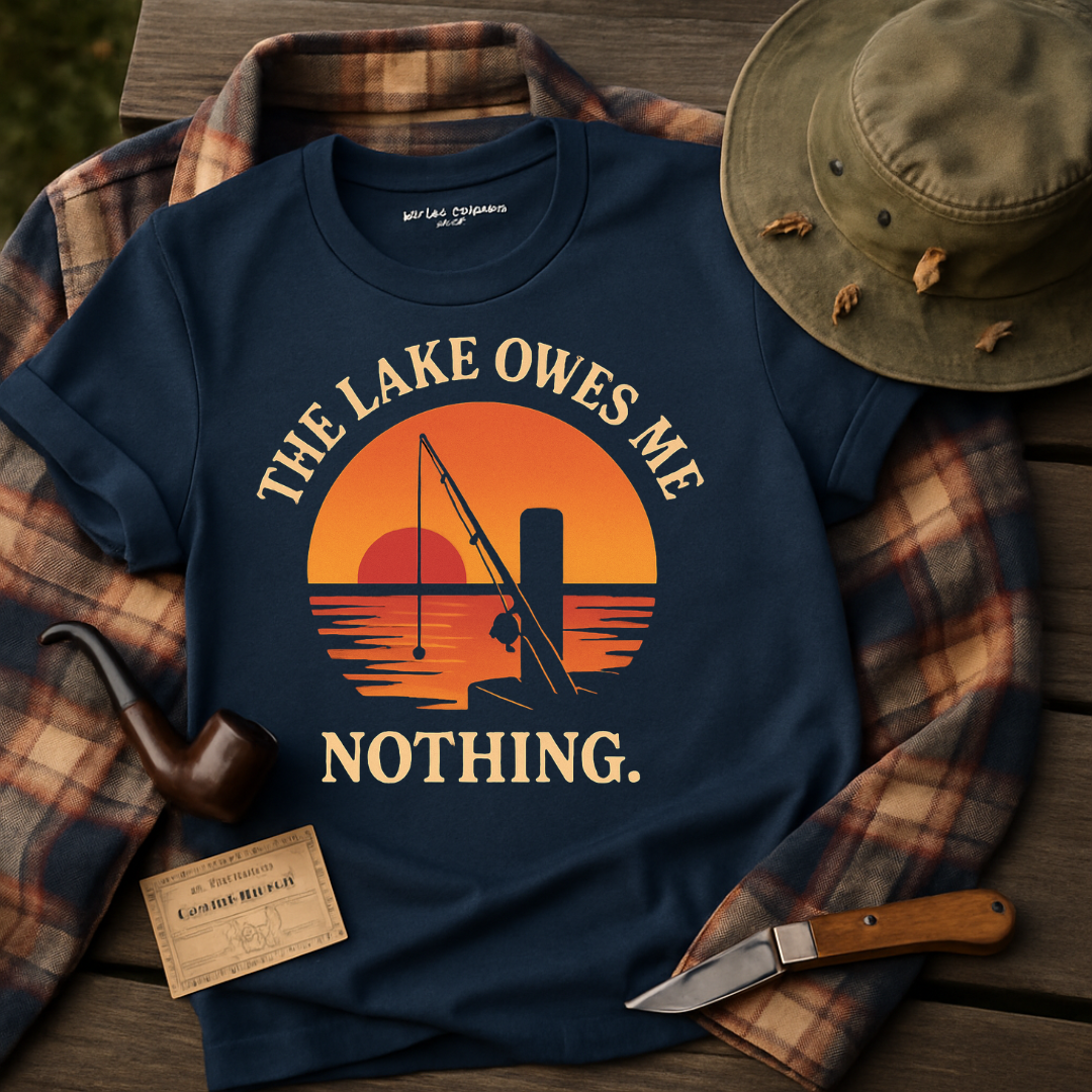 The Lake Owes Me Nothing Fishing Tee product
