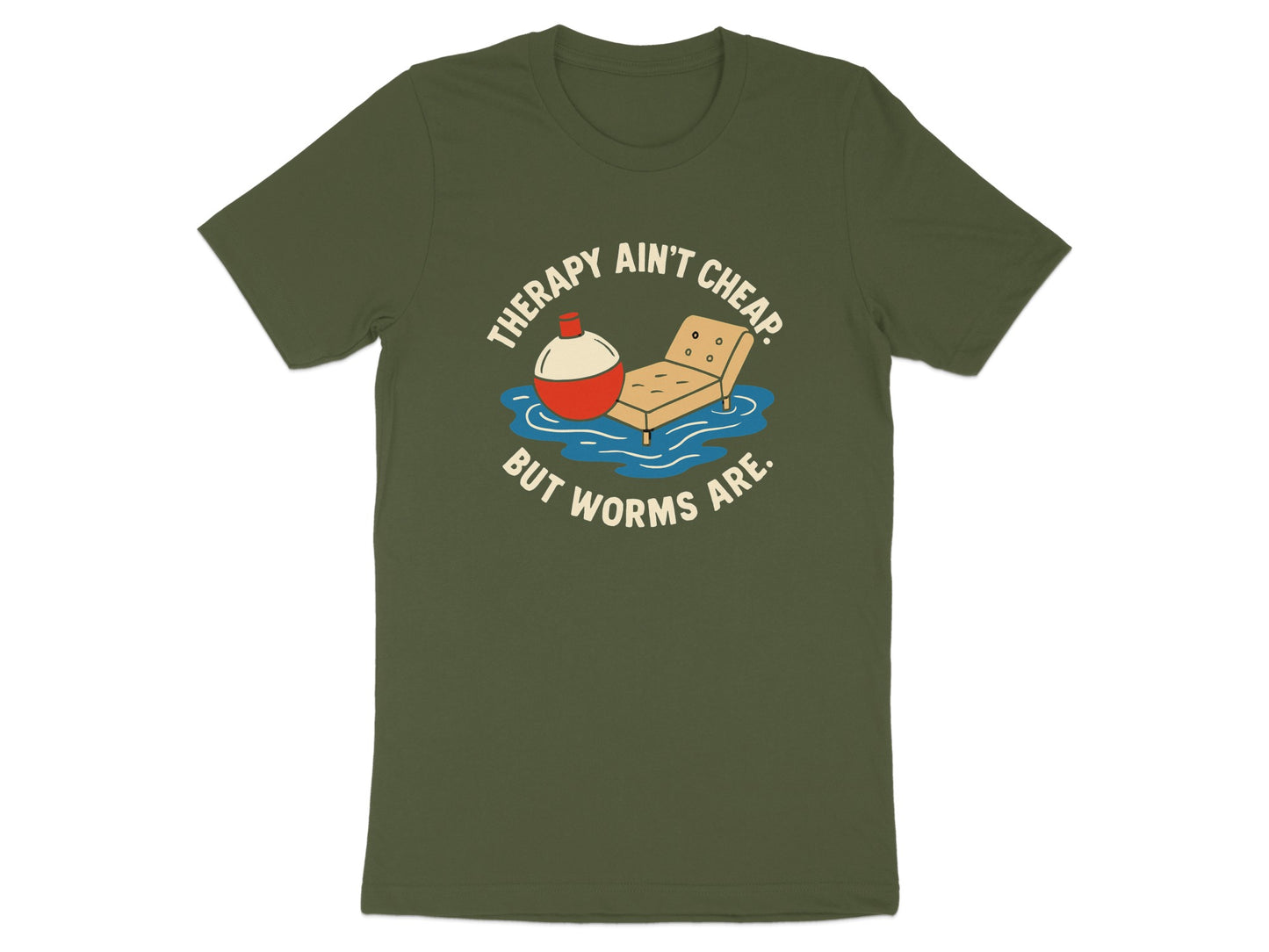 Therapy Ain't Cheap But Worms Are T-shirt product