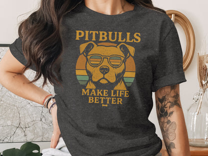 Pitbulls Make Life Better Graphic Tee Shirt