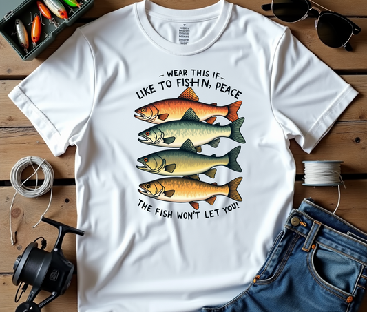 if you like to fish t shirt