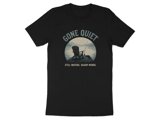 Gone Quiet Still Waters Sharp Minds T-shirt product type