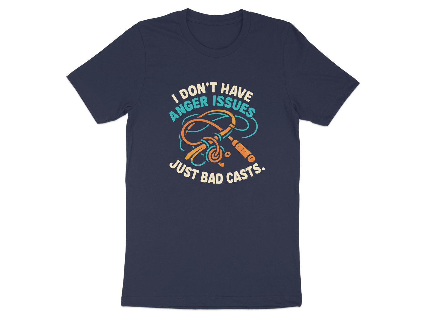 I Don't Have Anger Issues Just Bad Casts T-shirt product