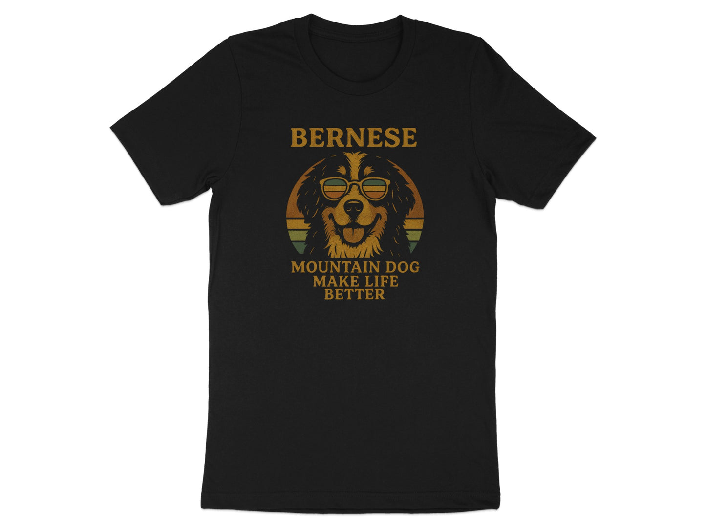 Bernese Mountain Dog Make Life Better T-shirt