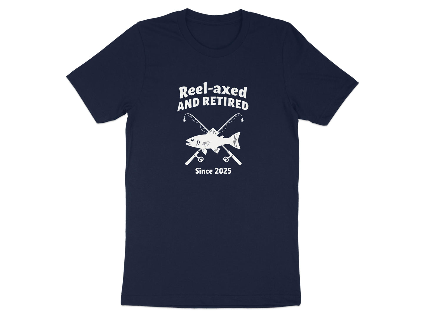 Reel-axed And Retired Since 2025 Shirt product type