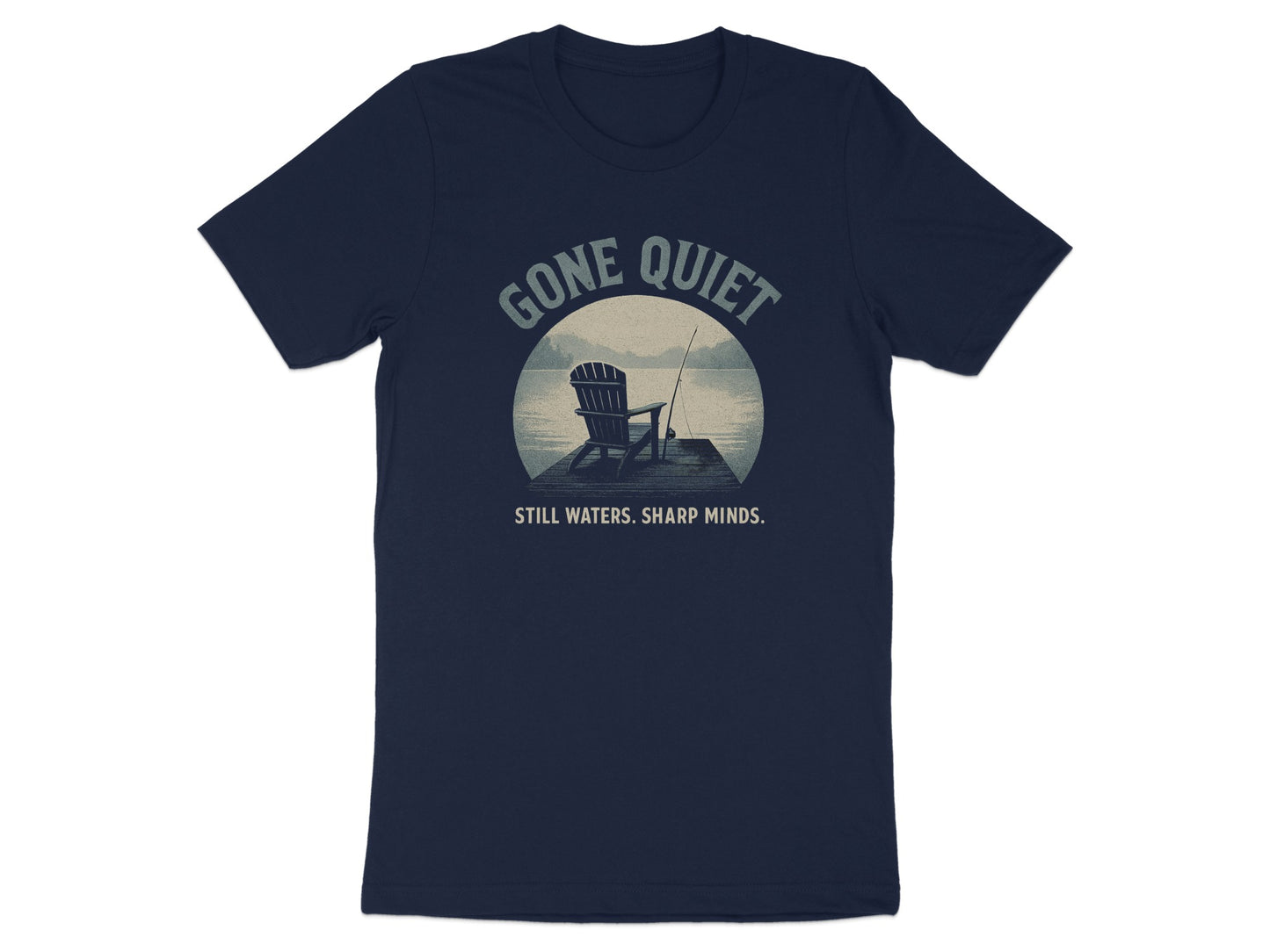 Gone Quiet Still Waters Sharp Minds Graphic T-shirt product