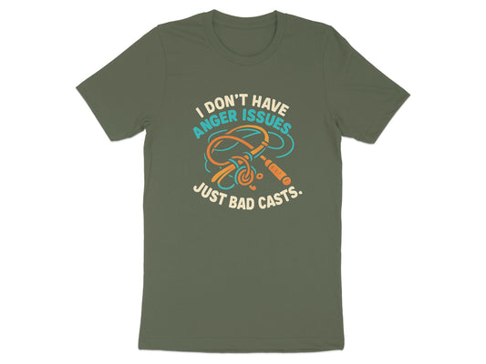 I Don't Have Anger Issues Just Bad Casts T-Shirt product