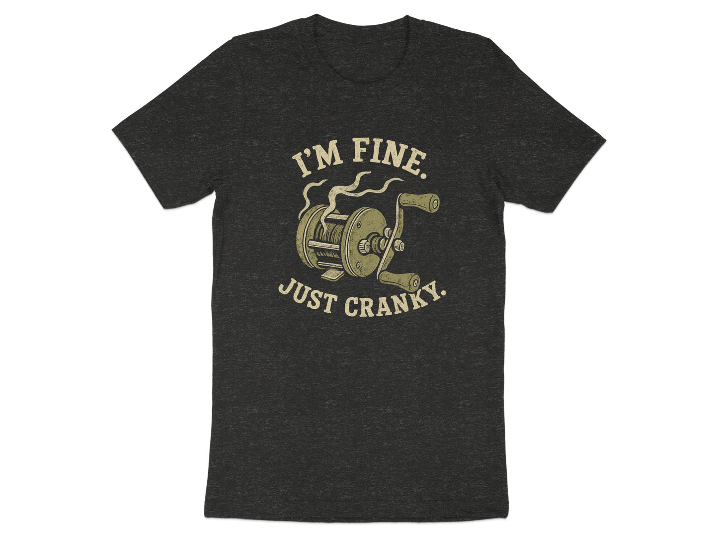 I'm Fine Just Cranky Fishing Reel Graphic product