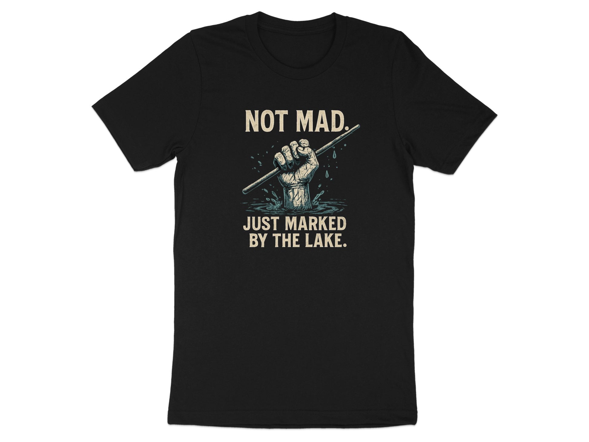 Not Mad Just Marked By The Lake T-Shirt product