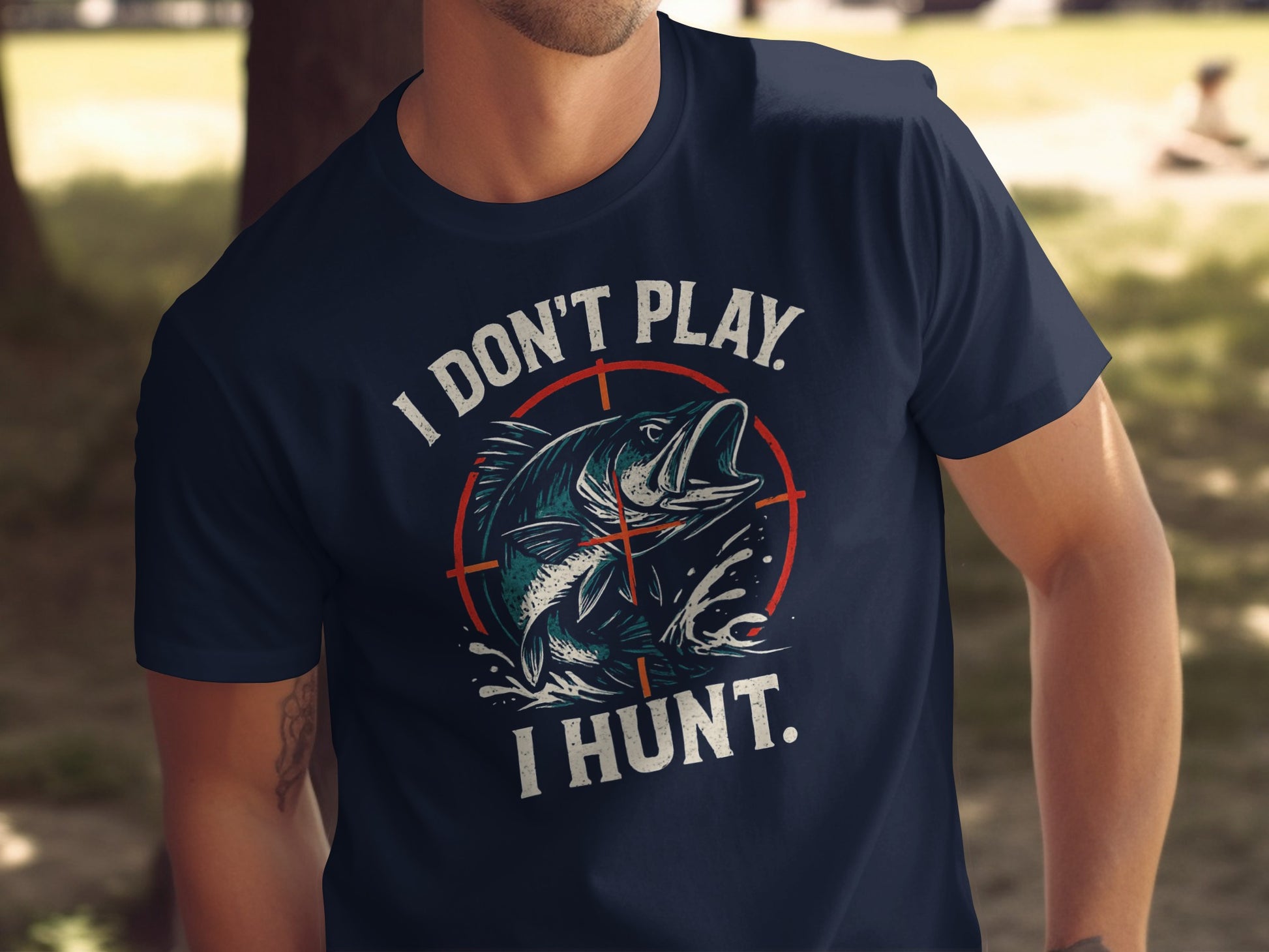 I Don't Play I Hunt Fishing Enthusiast T-shirt product type