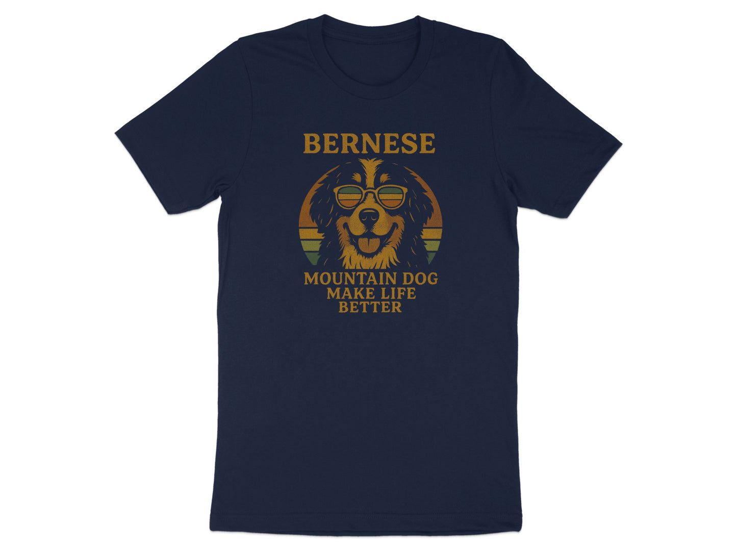Bernese Mountain Dog Make Life Better T-Shirt