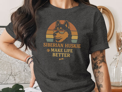 Siberian Huskie Make Life Better Graphic T-Shirt