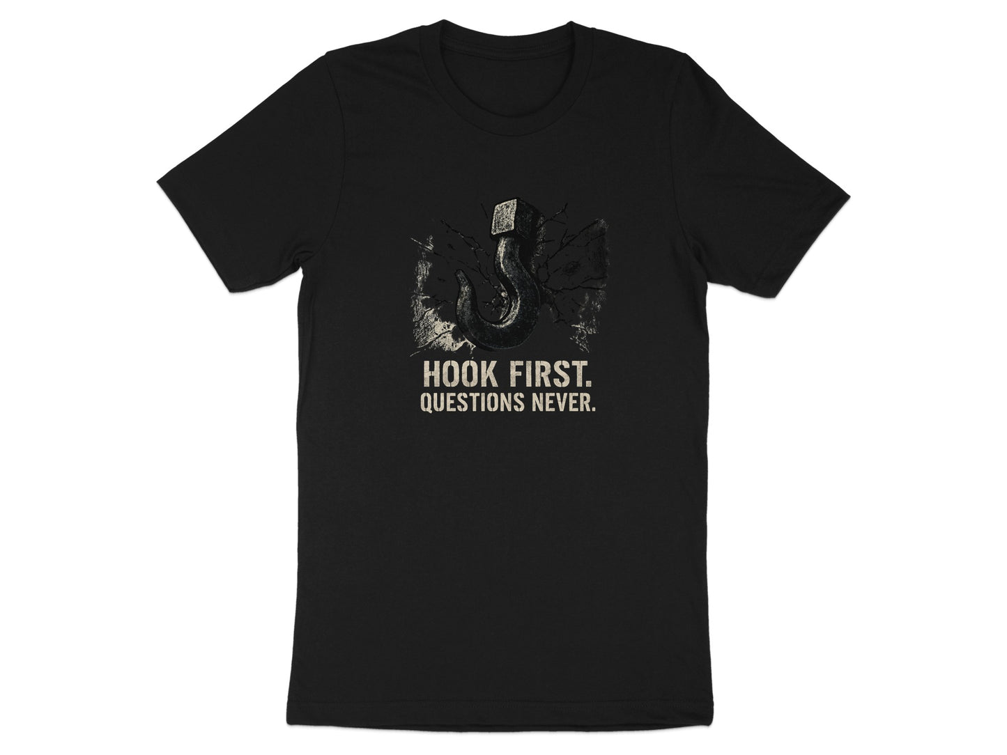 Hook First Questions Never Graphic T-Shirt product type