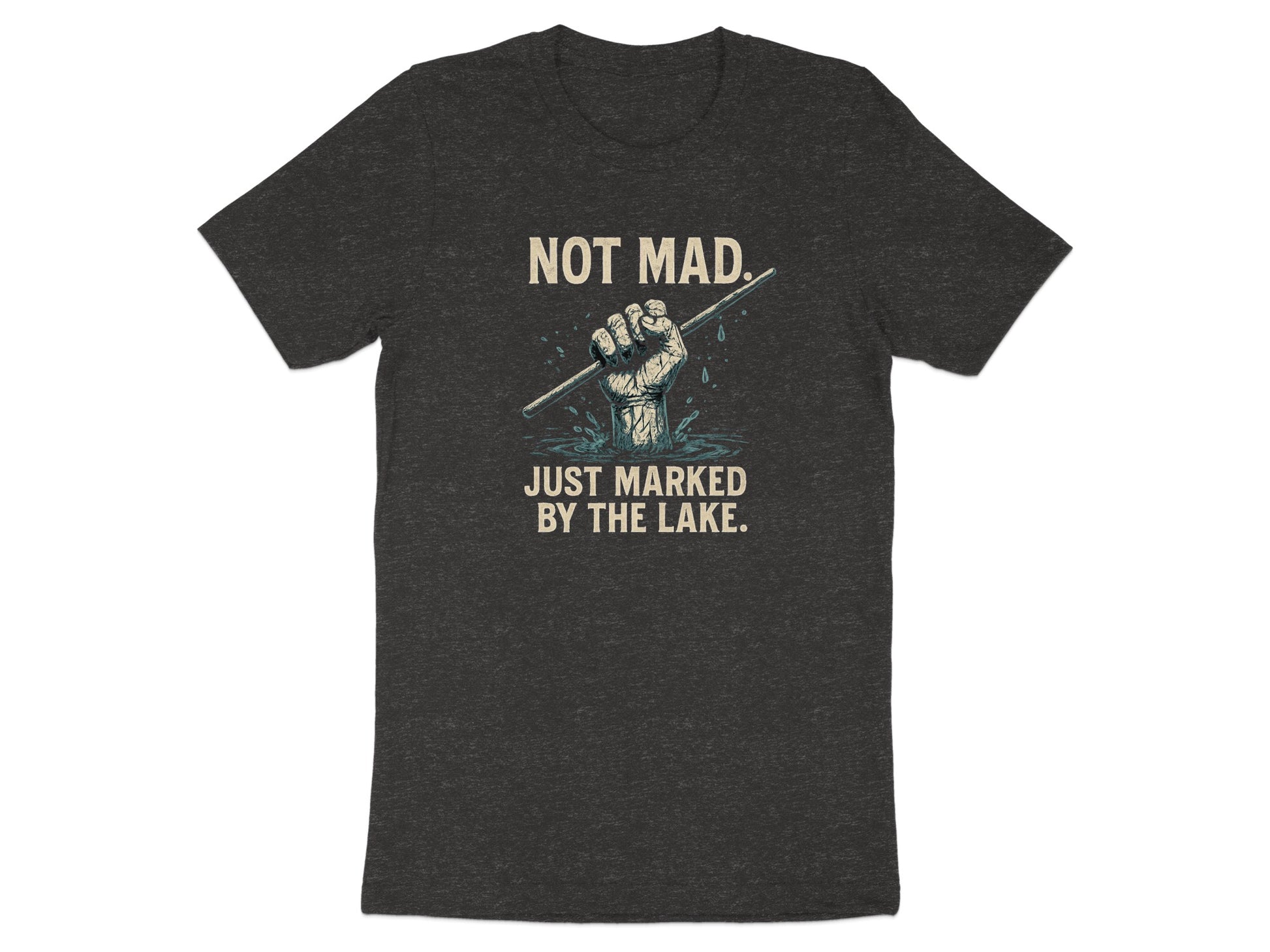 Not Mad Just Marked by the Lake T-shirt product