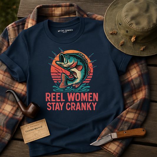 Reel Women Stay Cranky Fishing Enthusiast T-shirt