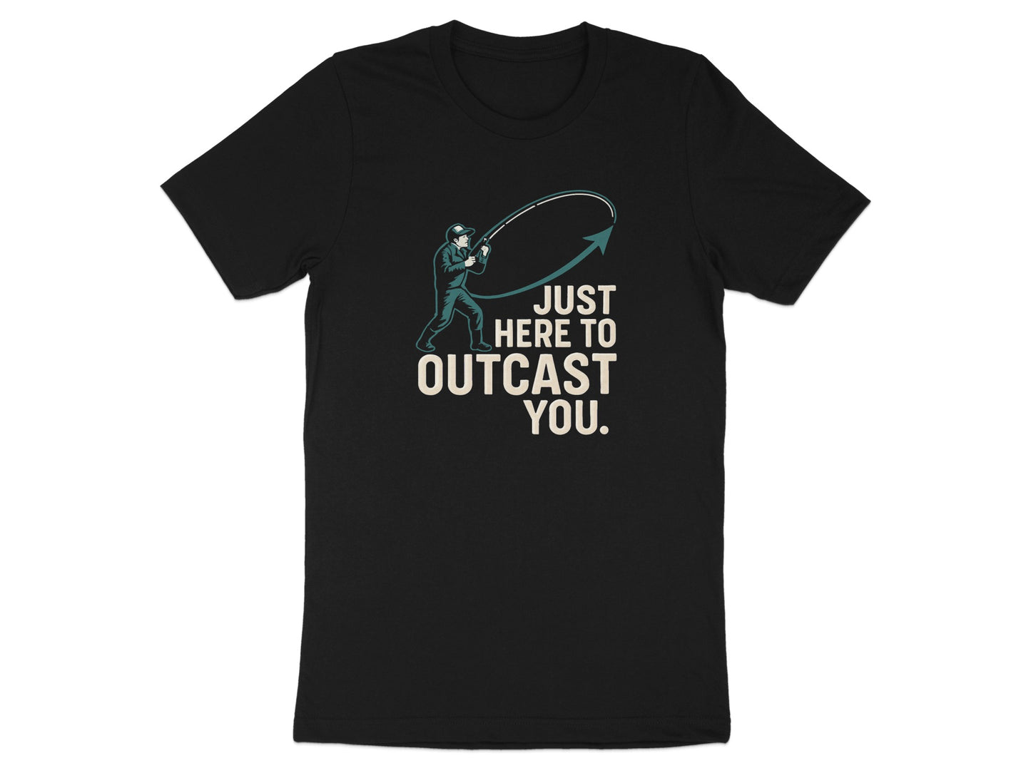 Just Here To Outcast You Graphic T-Shirt product type